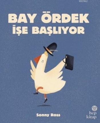 Bay Ördek İşe Başlıyor - Sonny Ross | Yeni ve İkinci El Ucuz Kitabın A