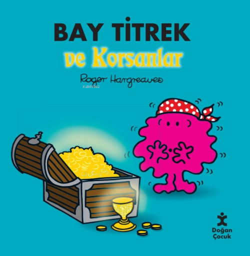 Bay Titrek Ve Korsanlar - Roger Hargreaves | Yeni ve İkinci El Ucuz Ki