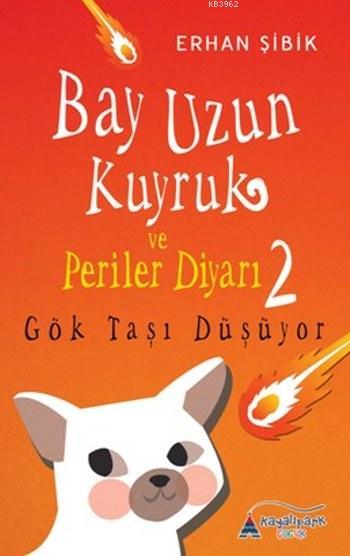 Bay Uzun Kuyruk ve Periler Diyarı 2 - Erhan Şibik | Yeni ve İkinci El 