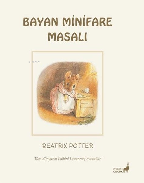 Bayan Minifare Masalı - Tüm Dünyanın Kalbini Kazanmış Masallar - Beatr