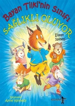 Bayan Tilki'nin Sınıfı Sağlıklı Oluyor - Eileen Spinelli | Yeni ve İki