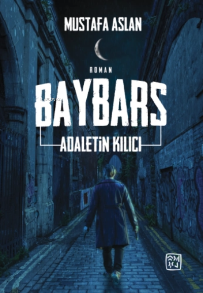 Baybars - Adaletin Kılıcı - Mustafa Aslan | Yeni ve İkinci El Ucuz Kit