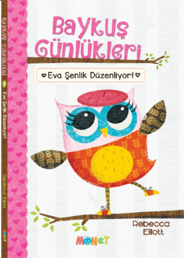 Baykuş Günlükleri - Eva Şenlik Düzenliyor - Rebecca Elliott | Yeni ve 