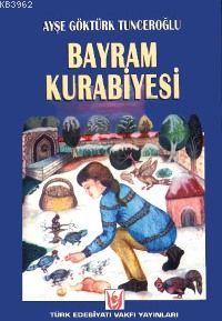 Bayram Kurabiyesi - Ayşe Göktürk Tunceroğlu | Yeni ve İkinci El Ucuz K