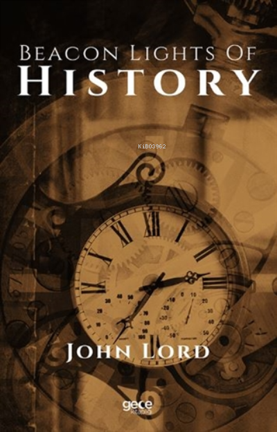 Beacon Lights Of History - John Lord | Yeni ve İkinci El Ucuz Kitabın 