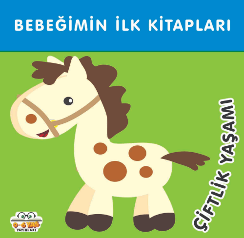 Bebeğimin İlk Kitapları;Çiftlik Yaşamı - Taha Toptaş | Yeni ve İkinci 