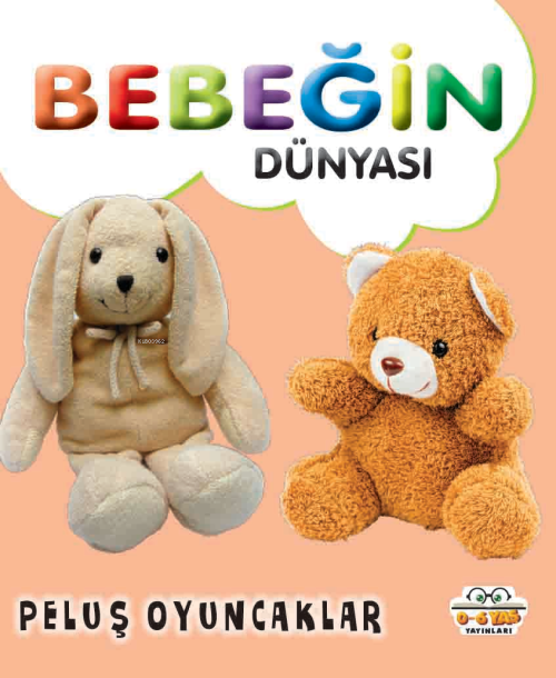 Bebeğin Dünyası Peluş Oyuncaklar - Muhammet Cüneyt Özcan | Yeni ve İki