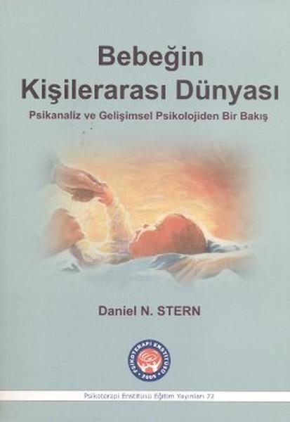 Bebeğin Kişilerarası Dünyası - Daniel N. Stern Nadia | Yeni ve İkinci 