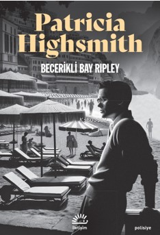 Becerikli Bay Ripley - Patricia Highsmith | Yeni ve İkinci El Ucuz Kit