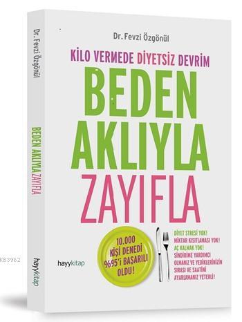 Beden Aklıyla Zayıfla - Fevzi Özgönül | Yeni ve İkinci El Ucuz Kitabın