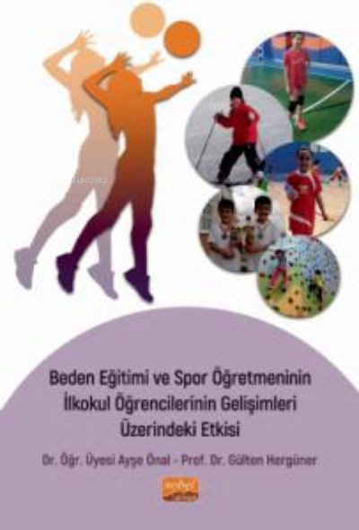 Beden Eğitimi ve Spor Öğretmeninin İlkokul Öğrencilerinin Gelişimleri 