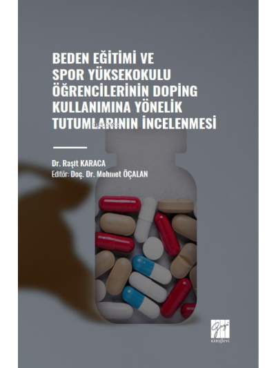 Beden Eğitimi ve Spor Yüksekokulu Öğrencilerinin Doping Kullanımına Yö