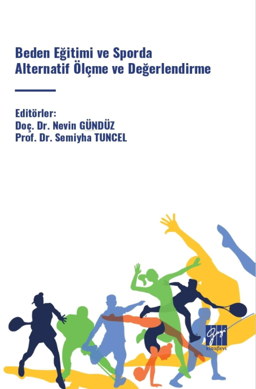 Beden Eğitimi Ve Sporda Alternatif Ölçme Ve Değerlendirme - Nevin Günd