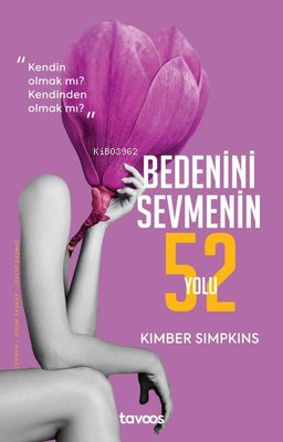 Bedenini Sevmenin 52 Yolu - Kimber Simpkins | Yeni ve İkinci El Ucuz K