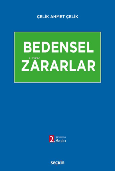 Bedensel Zararlar - Çelik Ahmet Çelik | Yeni ve İkinci El Ucuz Kitabın