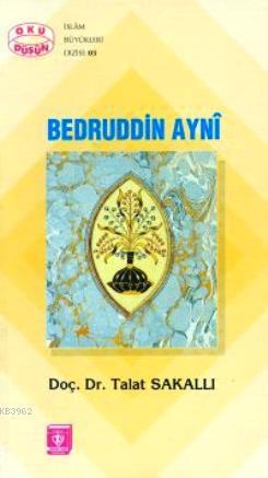 Bedruddin Ayni - Talat Sakallı | Yeni ve İkinci El Ucuz Kitabın Adresi