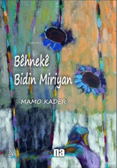 Bêhnekê Bıdın Mırovan - Mamo Kader | Yeni ve İkinci El Ucuz Kitabın Ad