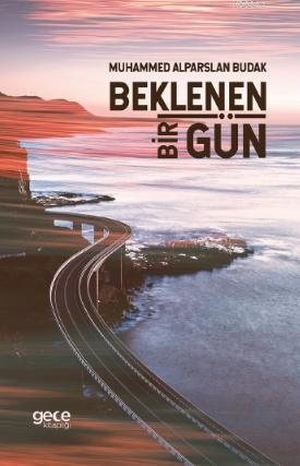 Beklenen Bir Gün - Muhammed Alparslan Budak | Yeni ve İkinci El Ucuz K