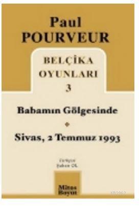 Belçika Oyunları 3 Babamın Gölgesinde Sivas - 2 Temmuz 1993 - Paul Pou