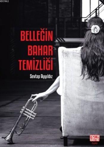 Belleğin Bahar Temizliği - Sevtap Ayyıldız | Yeni ve İkinci El Ucuz Ki