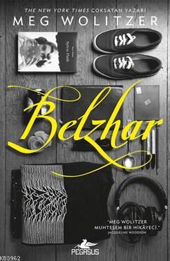 Belzhar - Meg Wolitzer | Yeni ve İkinci El Ucuz Kitabın Adresi