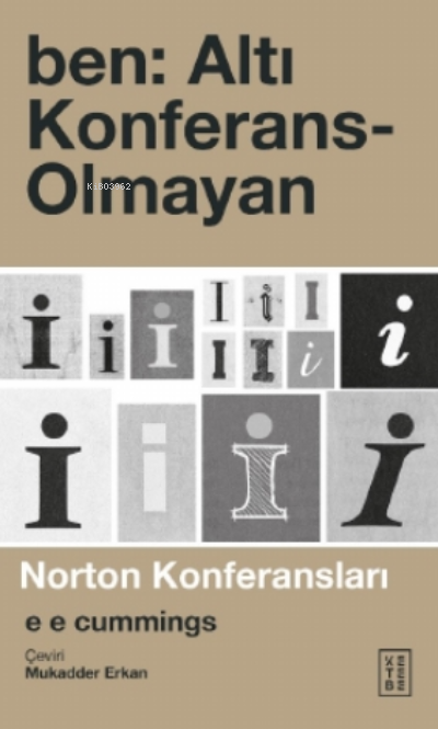 Ben: Altı Konferans-Olmayan - e e cummings | Yeni ve İkinci El Ucuz Ki