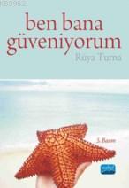 Ben Bana Güveniyorum - Rüya Turna | Yeni ve İkinci El Ucuz Kitabın Adr