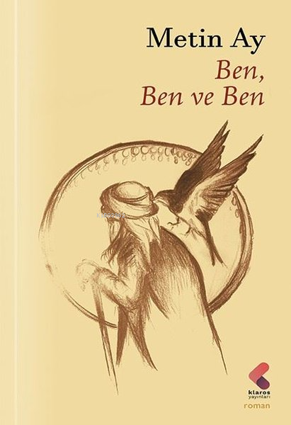 Ben Ben ve Ben - Metin Ay | Yeni ve İkinci El Ucuz Kitabın Adresi