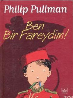 Ben Bir Fareydim! - Philip Pullman | Yeni ve İkinci El Ucuz Kitabın Ad