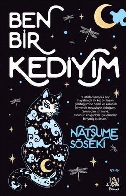 Ben Bir Kediyim - Natsume Soseki | Yeni ve İkinci El Ucuz Kitabın Adre