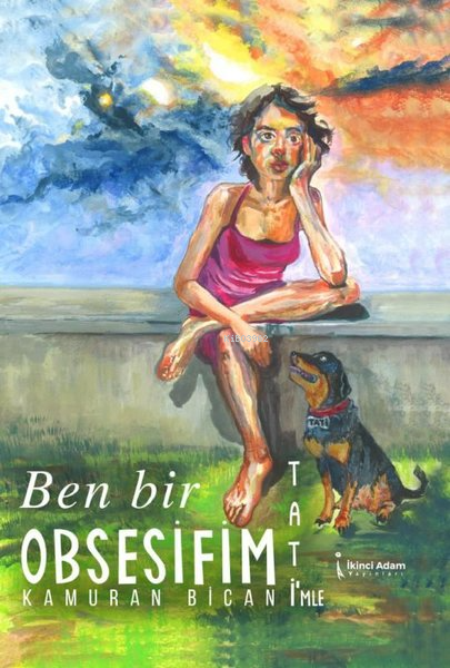 Ben Bir Obsesifim Tati'mle - Kamuran Bican | Yeni ve İkinci El Ucuz Ki