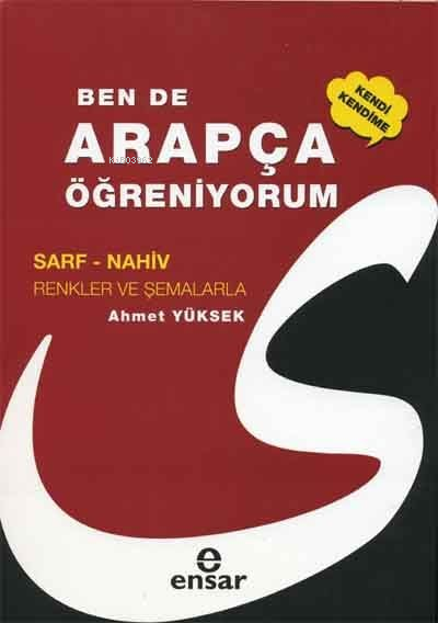 Ben De Arapça Öğreniyorum - Ahmet Yüksek | Yeni ve İkinci El Ucuz Kita