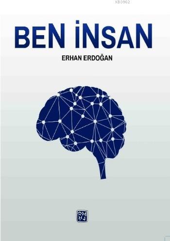 Ben İnsan - Erhan Erdoğan- | Yeni ve İkinci El Ucuz Kitabın Adresi