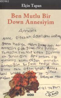 Ben Mutlu Bir Down Annesiyim - Elçin Tapan | Yeni ve İkinci El Ucuz Ki