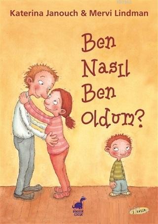 Ben Nasıl Ben Oldum? - Katerina Janouch | Yeni ve İkinci El Ucuz Kitab