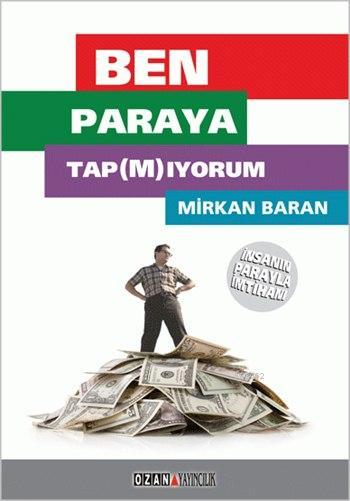 Ben Paraya Tapmıyorum - Mirkan Baran | Yeni ve İkinci El Ucuz Kitabın 