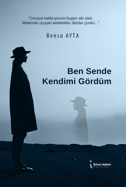 Ben Sende Kendimi Gördüm - Bensu Ayta | Yeni ve İkinci El Ucuz Kitabın