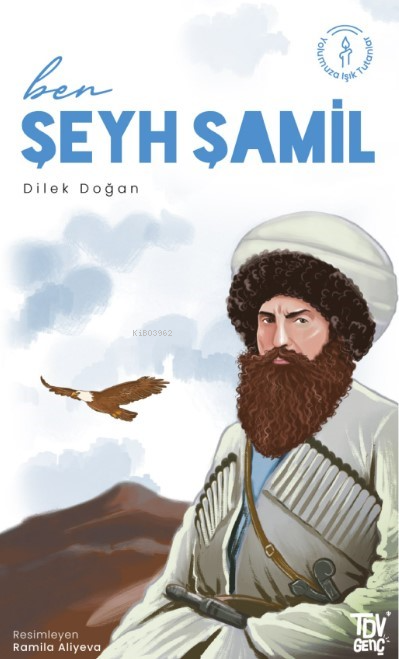 Ben Şeyh Şamil - Dilek Doğan | Yeni ve İkinci El Ucuz Kitabın Adresi