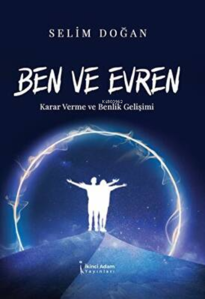 Ben Ve Evren - Selim Doğan | Yeni ve İkinci El Ucuz Kitabın Adresi