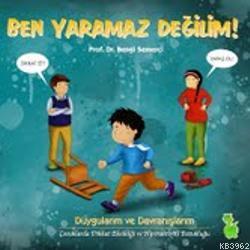 Ben Yaramaz Değilim! - Bengi Semerci | Yeni ve İkinci El Ucuz Kitabın 