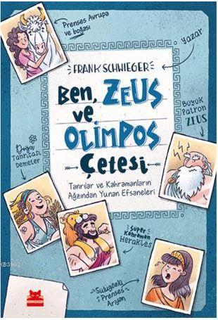 Ben, Zeus ve Olimpos Çetesi - Frank Schwieger | Yeni ve İkinci El Ucuz