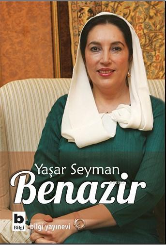 Benazir - Yaşar Seyman | Yeni ve İkinci El Ucuz Kitabın Adresi