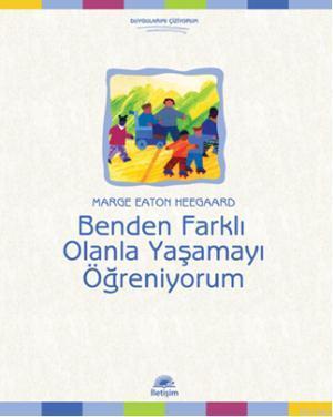 Benden Farklı Olanla Yaşamayı Öğreniyorum - Marge Eaton Heegaard | Yen