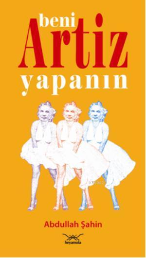 Beni Artiz Yapanın - Abdullah Şahin | Yeni ve İkinci El Ucuz Kitabın A