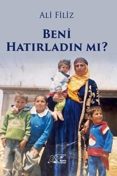 Beni Hatırladın mı? - Ali Filiz | Yeni ve İkinci El Ucuz Kitabın Adres