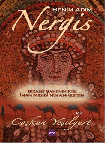 Benim Adım Nergis - Coşkun Yeşilyurt | Yeni ve İkinci El Ucuz Kitabın 