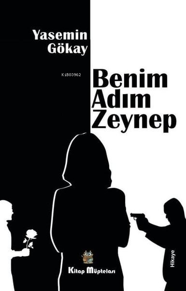 Benim Adım Zeynep - Yasemin Gökay | Yeni ve İkinci El Ucuz Kitabın Adr