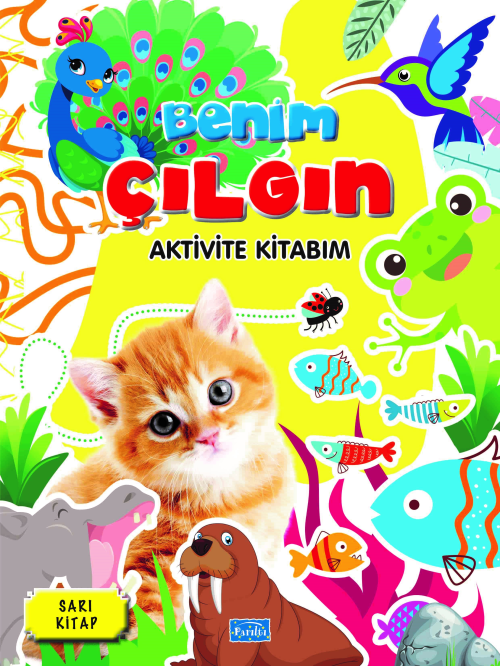 Benim Çılgın Aktivite Kitabım – Sarı Kitap - Barbaros Özcan | Yeni ve 