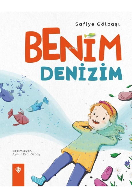 Benim Denizim - Safiye Gölbaşı | Yeni ve İkinci El Ucuz Kitabın Adresi