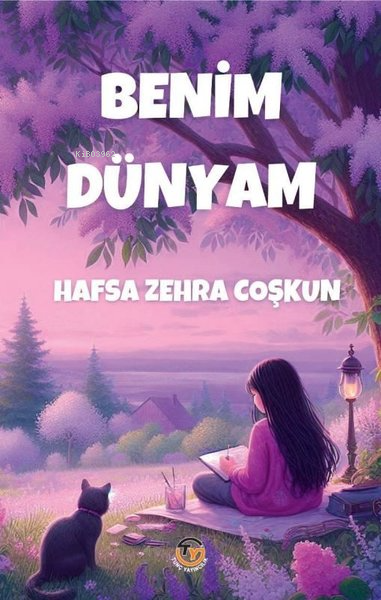 Benim Dünyam - Hafza Zehra Coşkun | Yeni ve İkinci El Ucuz Kitabın Adr